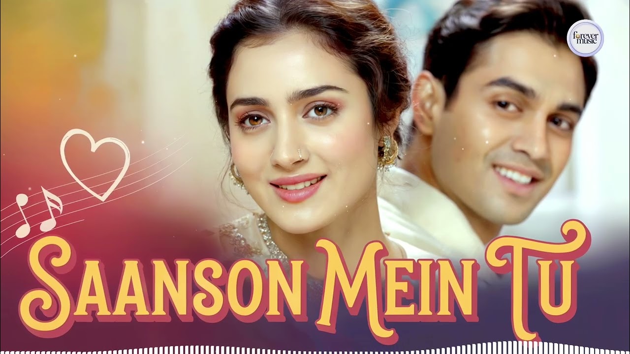 Saanson Mein Tu | MOST Romantic Hindi Love Song of 2025