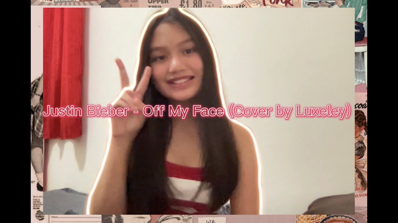 Justin Bieber - Off My Face (Cover by Luxeley)