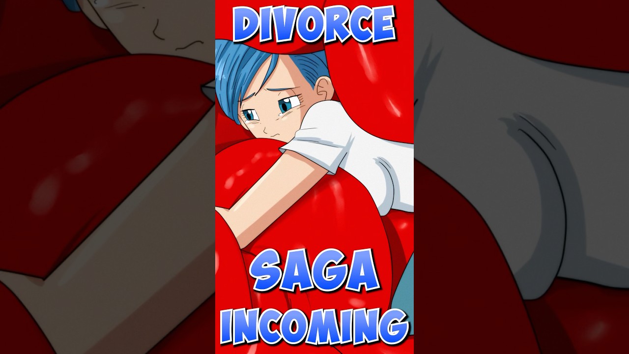 Vegeta And Bulma Get A Divorce 