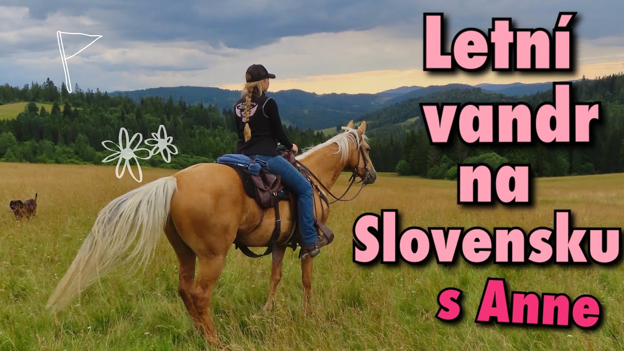 Jely jsme s Anne na DVOUDENNÍ VANDR NA SLOVENSKO! Letní edice w/ @annemiltonn