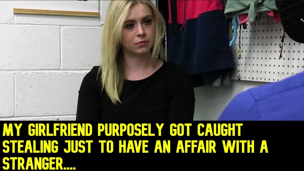 Public Agent. My Girlfriend Purposely Got Caught Stealing Just To Have An Affair With A Stranger