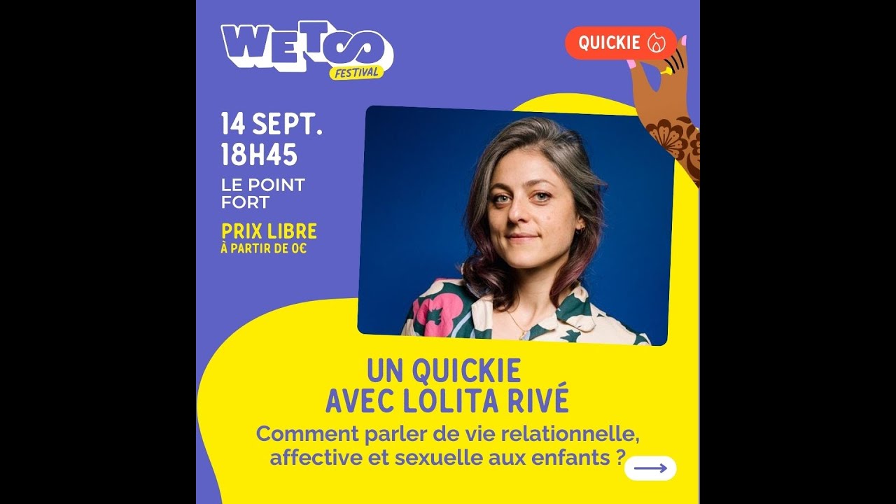 Un Quickie avec Lolita Rivé : parler de vie relationnelle, affective et sexuelle aux enfants