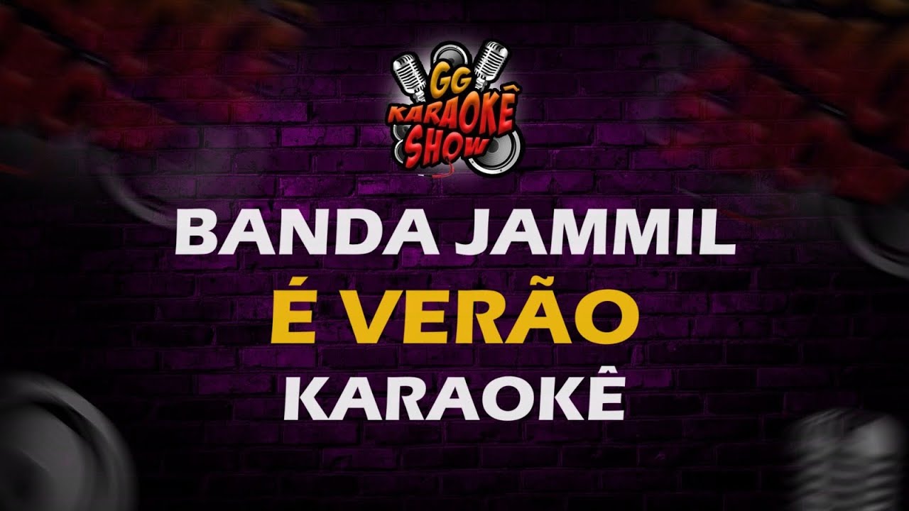 É Verão - Karaokê/ Banda Jammil