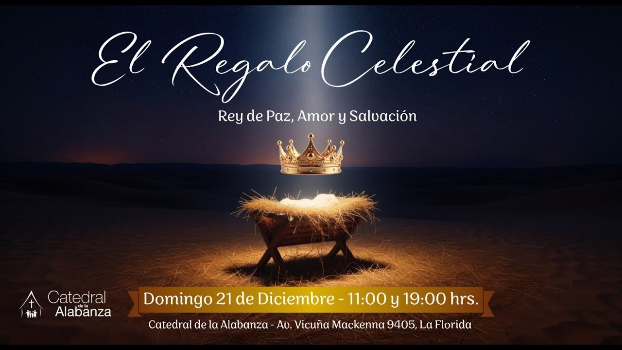 Especial Navidad - 21 de Diciembre 2025  - Catedral de la Alabanza.