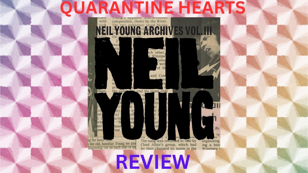 Episode 72 SPECIAL EPISODE: Neil Young Archives Volume III Review