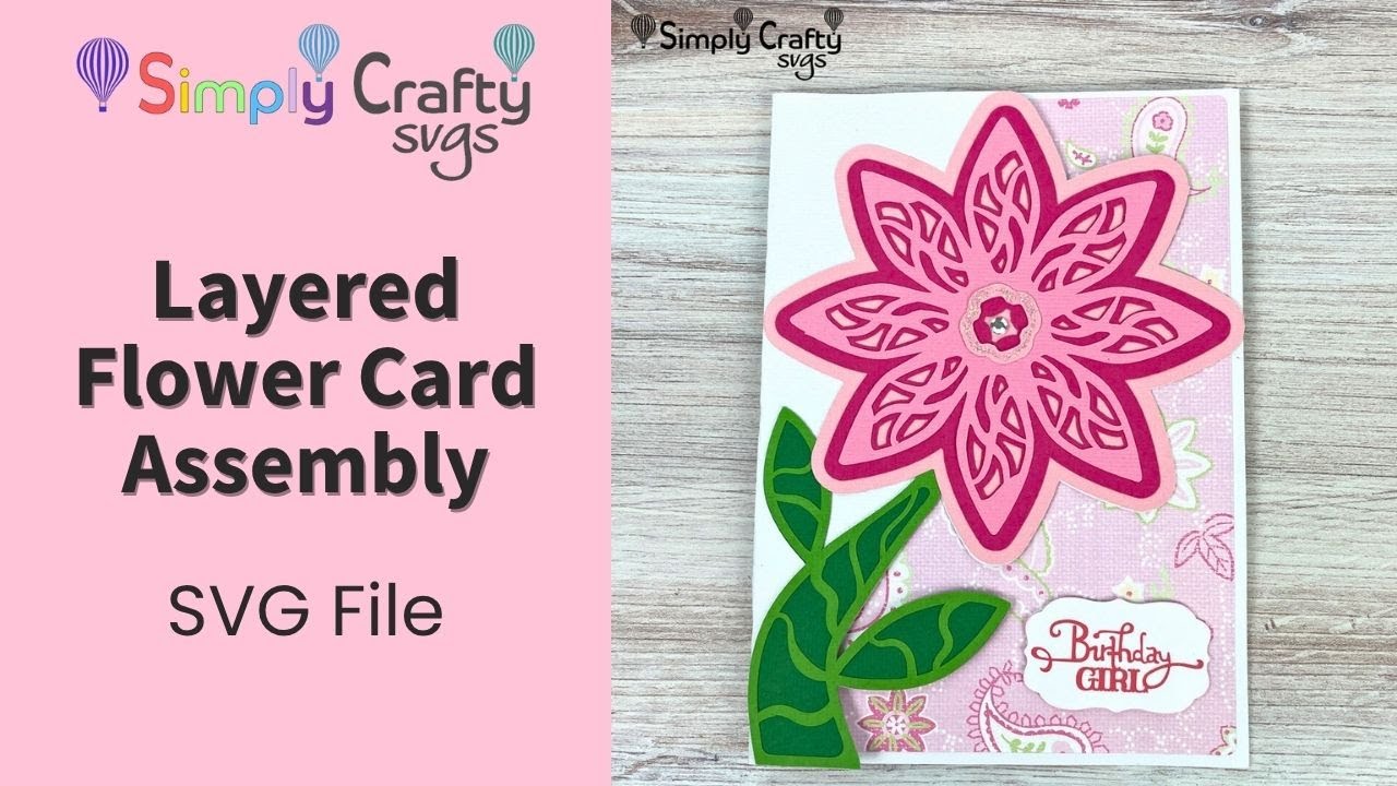 Layered Flower Card Assembly - SVG File - DIY Flower Card SVG for Cricut or Silhouette