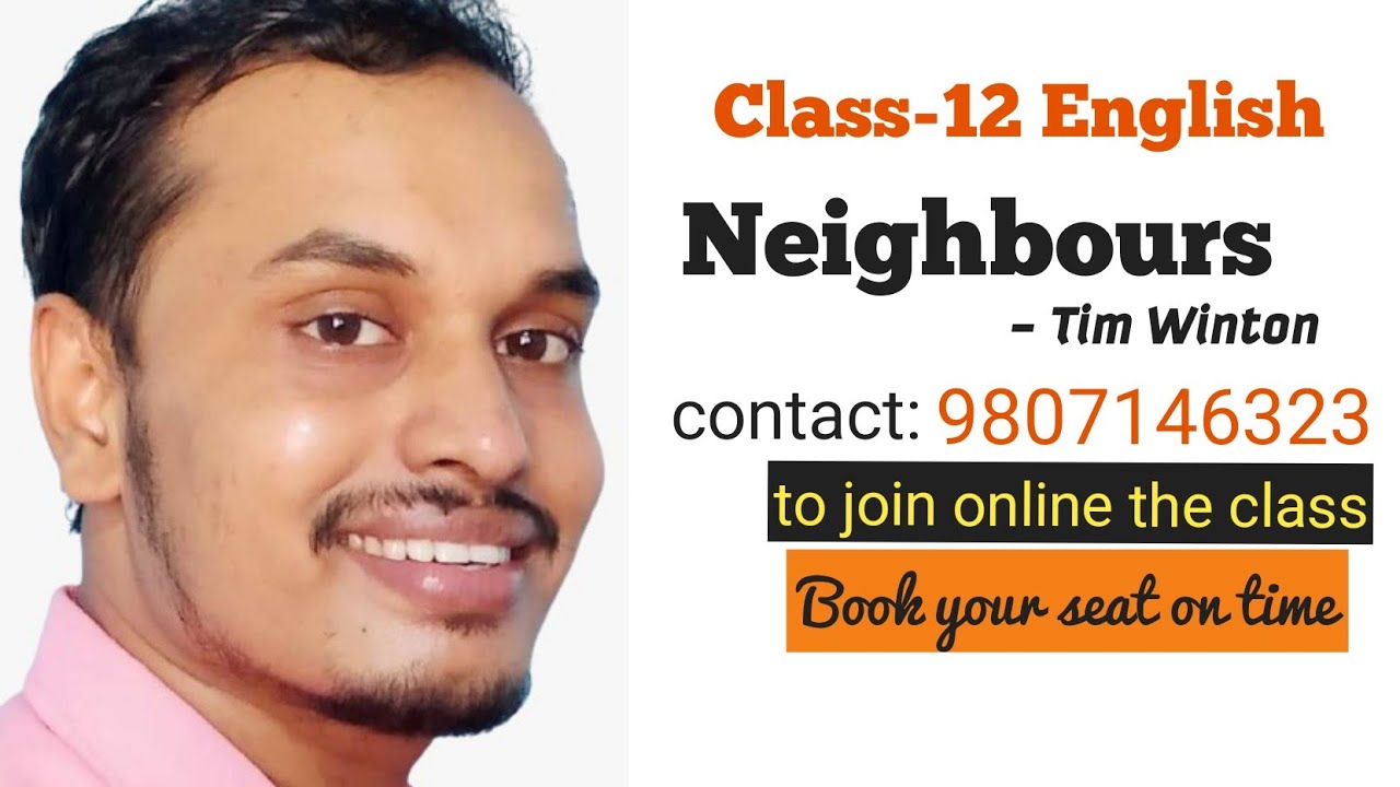 Neighbours by Tim Winton || Class 12|| online class by shyam sir