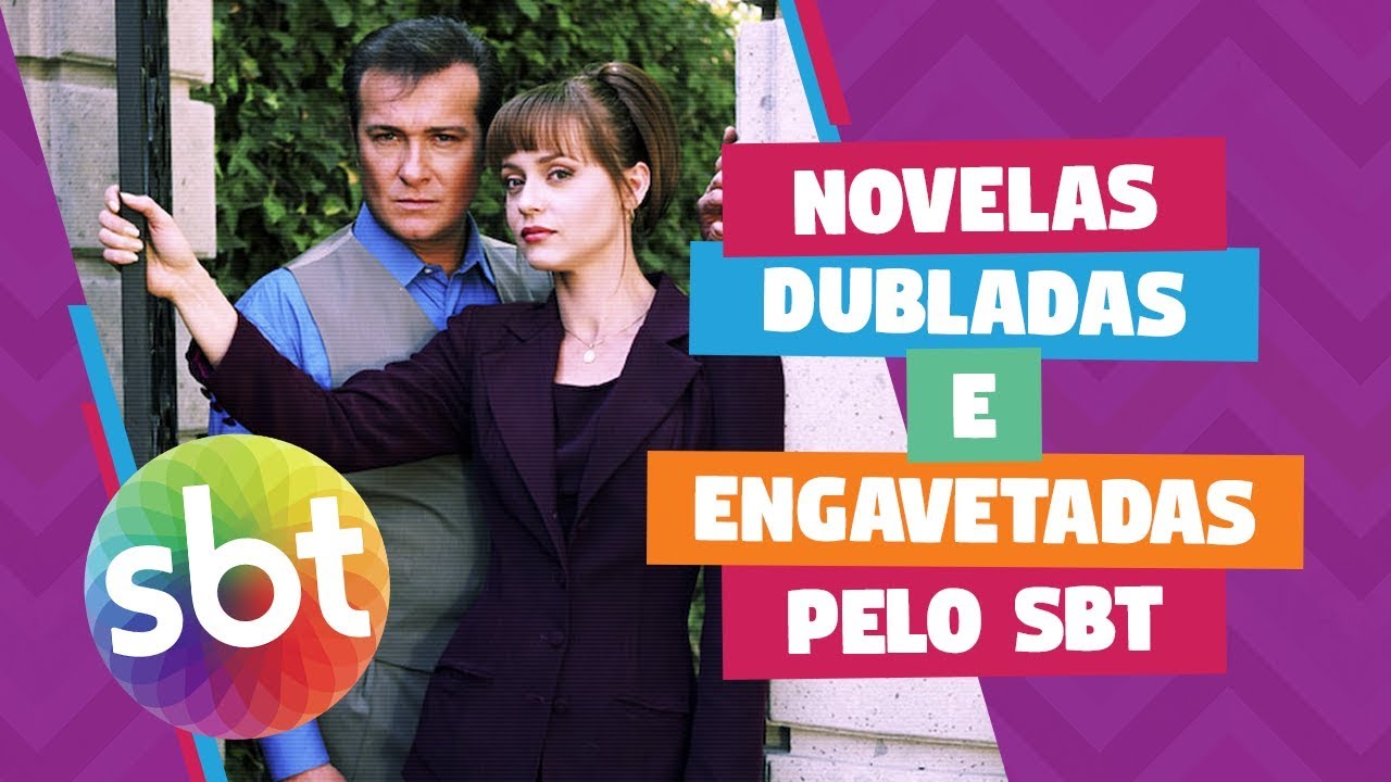 Novelas dubladas e engavetadas pelo SBT