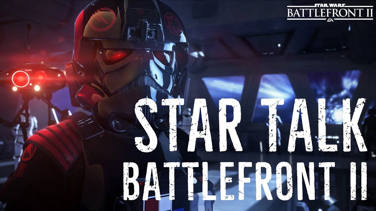 STAR TALK: Battlefront 2