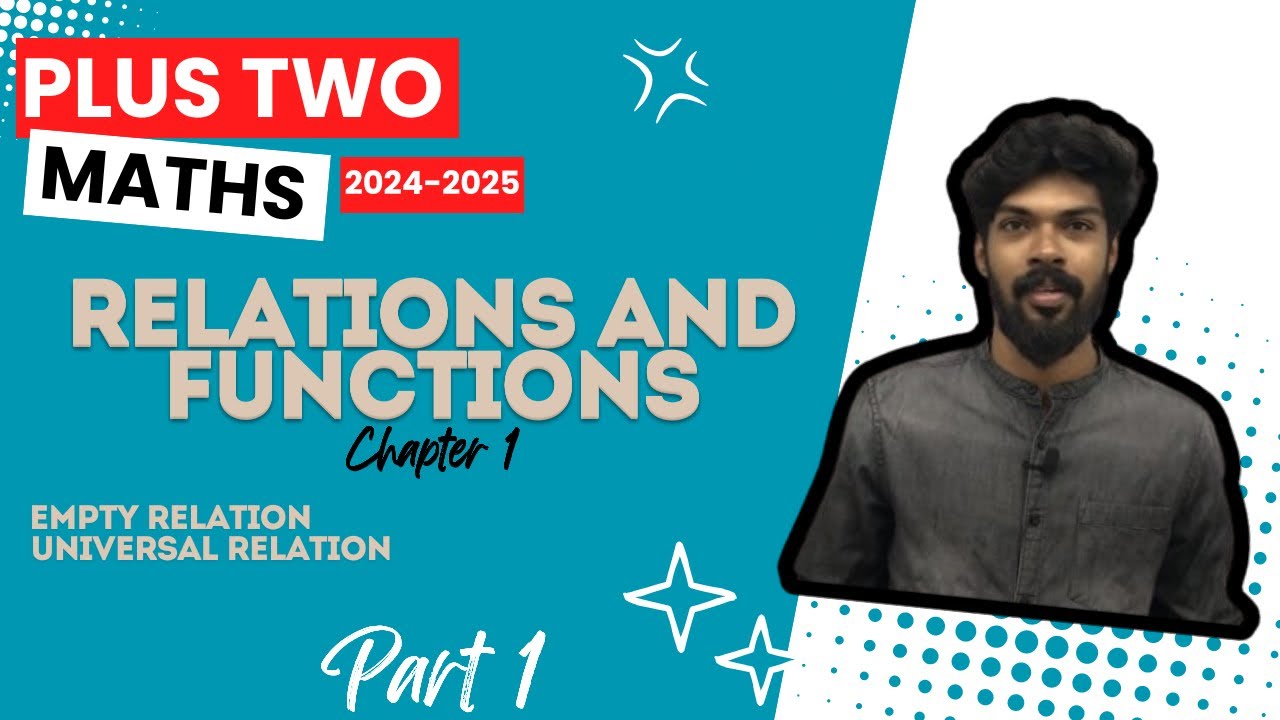 PLUS TWO MATHEMATICS | chapter 1 | RELATIONS AND FUNCTIONS | class 12 | Kerala | +2 Maths | part 1
