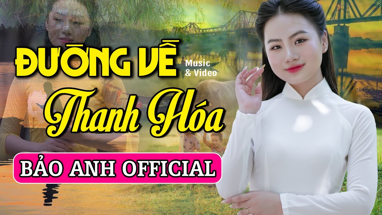 Đường Về Thanh Hóa - Bảo Anh Offical 🎵Em Gái Xứ Thanh Cất Tiếng Hát Làm Say Đắm Triệu Trái Tim