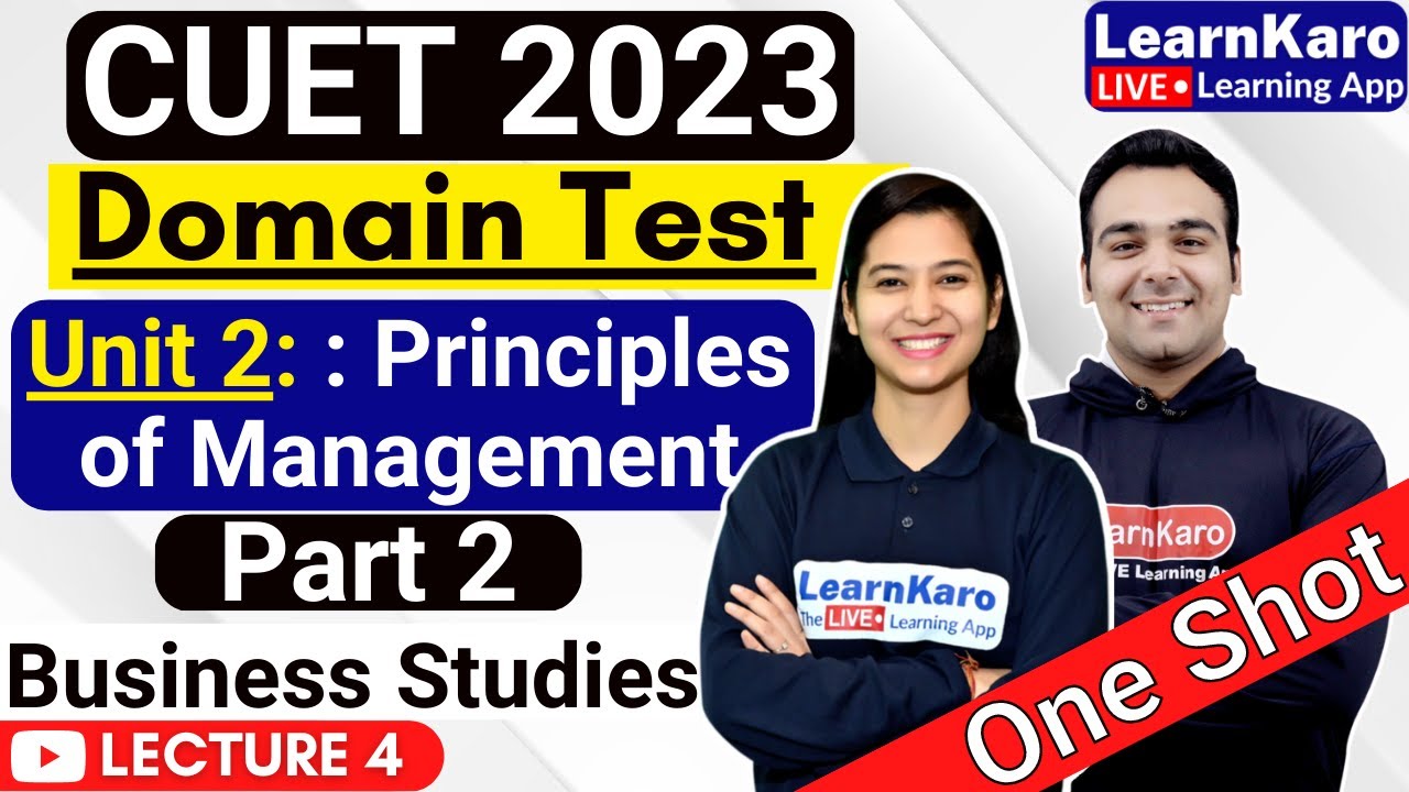 CUET 2023 | Domain Test | Business Studies | Principles of Management Part 2