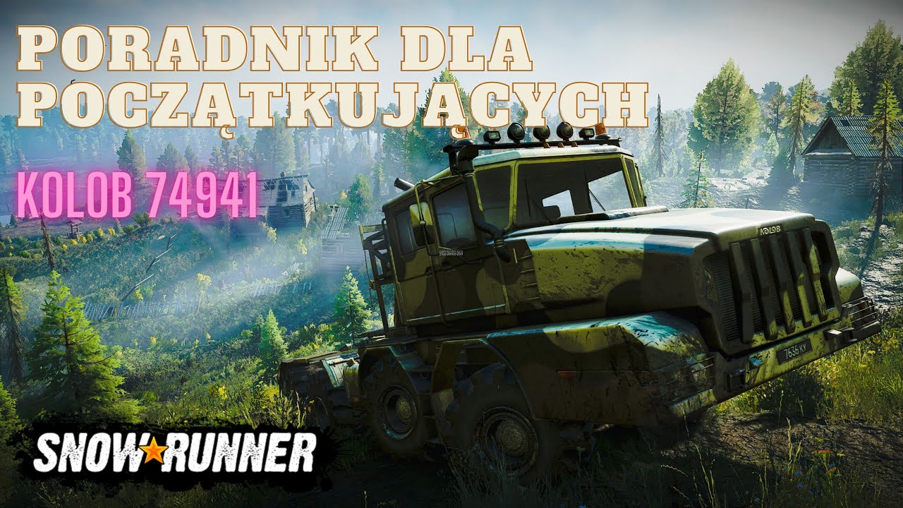 SnowRunner - (4K) Poradnik dla początkujących KOLOB 74941
