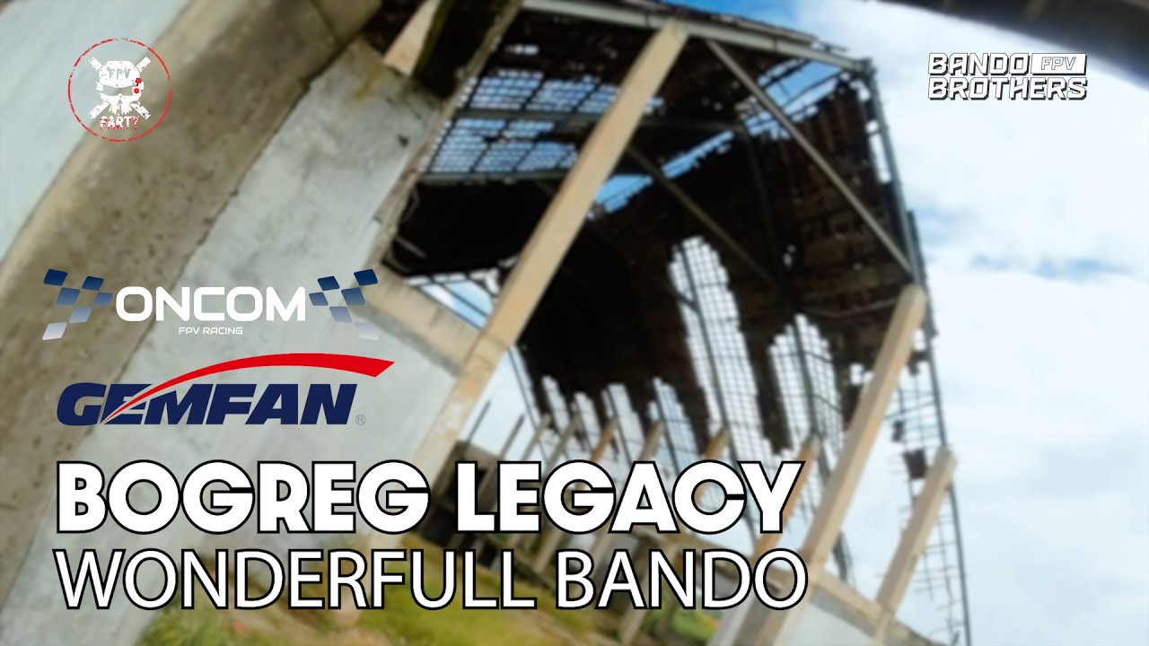 THE LEGACY OF BOGREG BANDO | BANDO BROTHERS FPV
