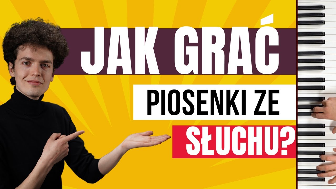 Spotkanie LIVE - Jak grać ze słuchu ulubione piosenki i utwory? Linia melodyczna i akompaniament!