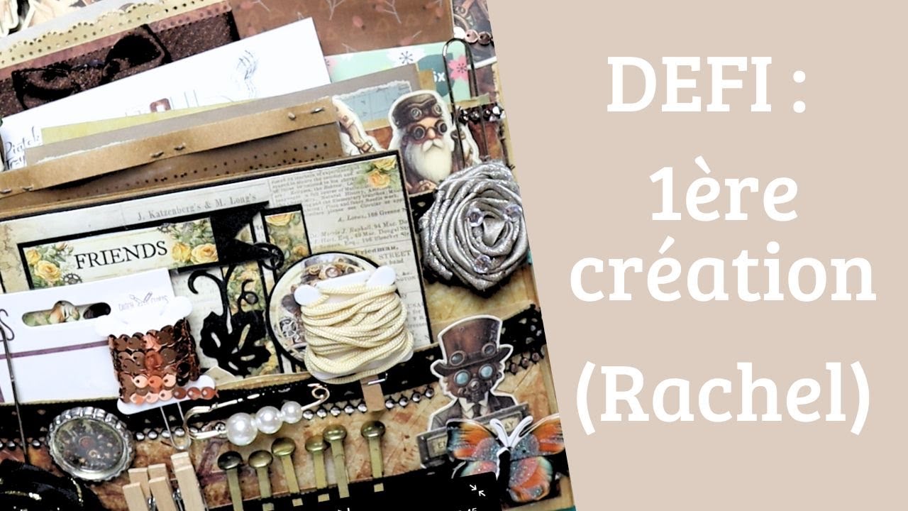DEFI : création avec la Loaded de Rachel