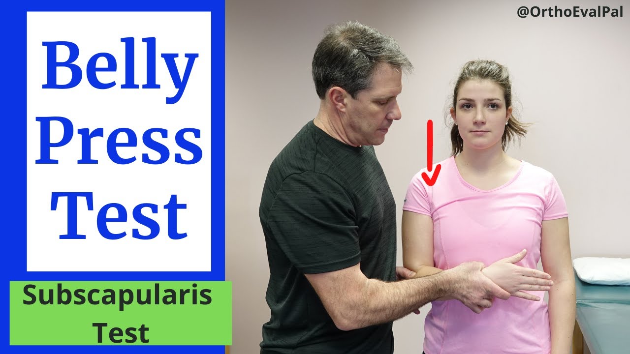 Belly Press Test (Subscapularis Tear Special Test)