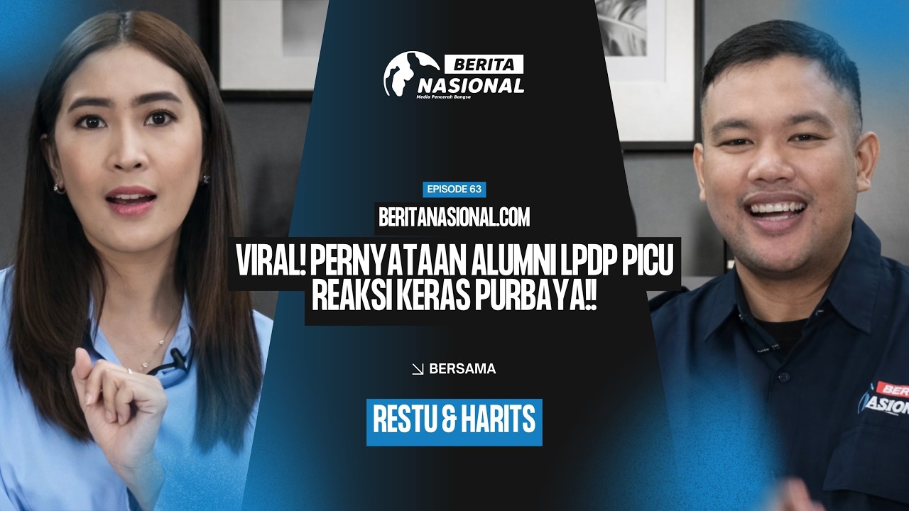 Berita Nasional.Com | VIRAL! PERNYATAAN ALUMNI LPDP PICU REAKSI KERAS PURBAYA!! | Eps 63