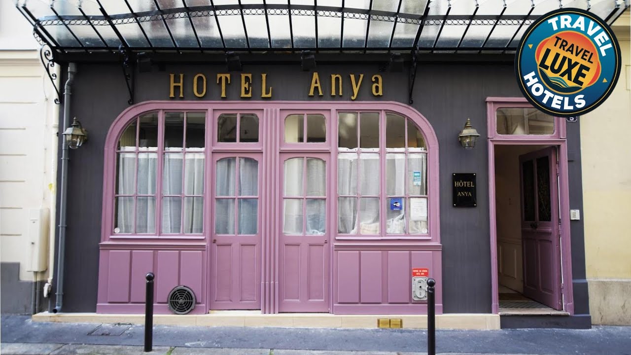Hotel Anya | Paris, France | Hotel Review 🏨