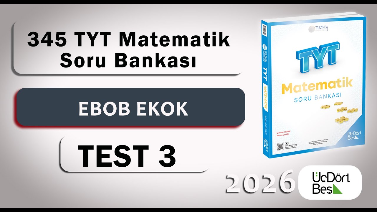 EBOB EKOK Test 3 345 TYT Matematik Soru Çözümleri 2026 