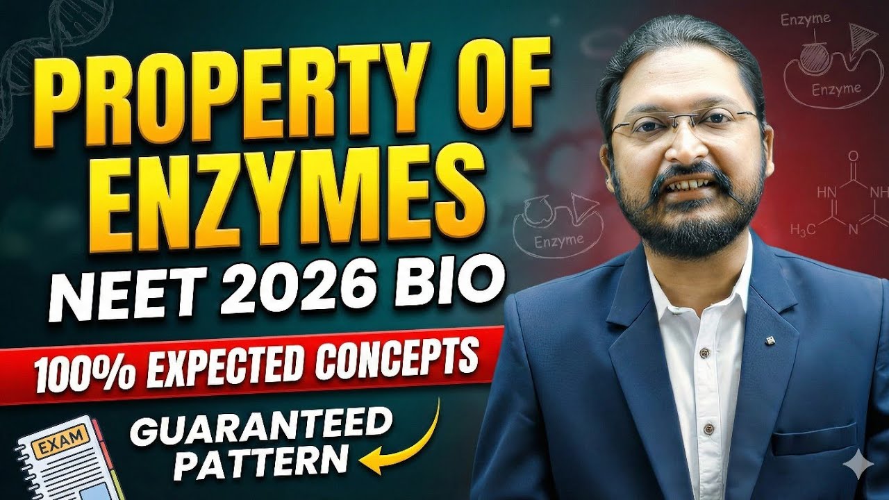 🔥Property of Enzymes | NEET 2026 Biology Most Expected Concepts (Guaranteed) #neet #neetbiology