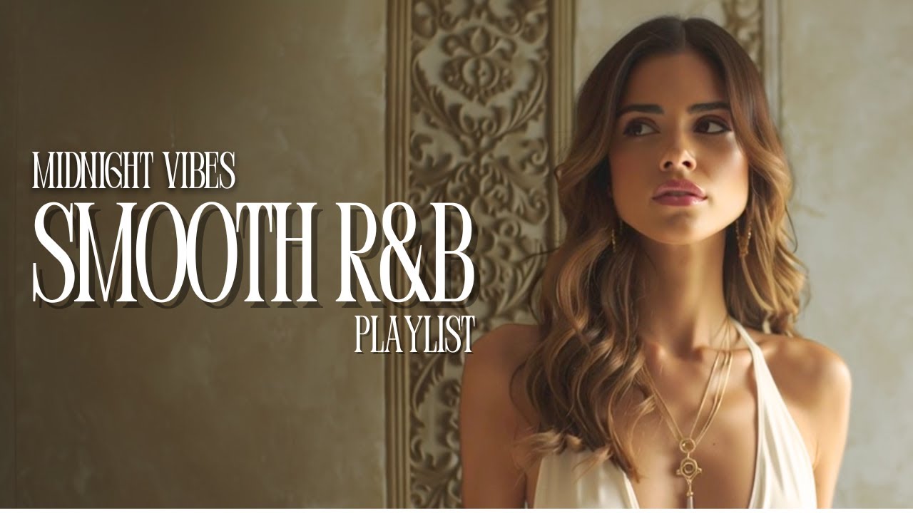 【Playlist】ひとり時間に浸る洋楽｜SMOOTH R&B｜作業用｜ストレス解消｜チル・リラックス・ドライブ・睡眠