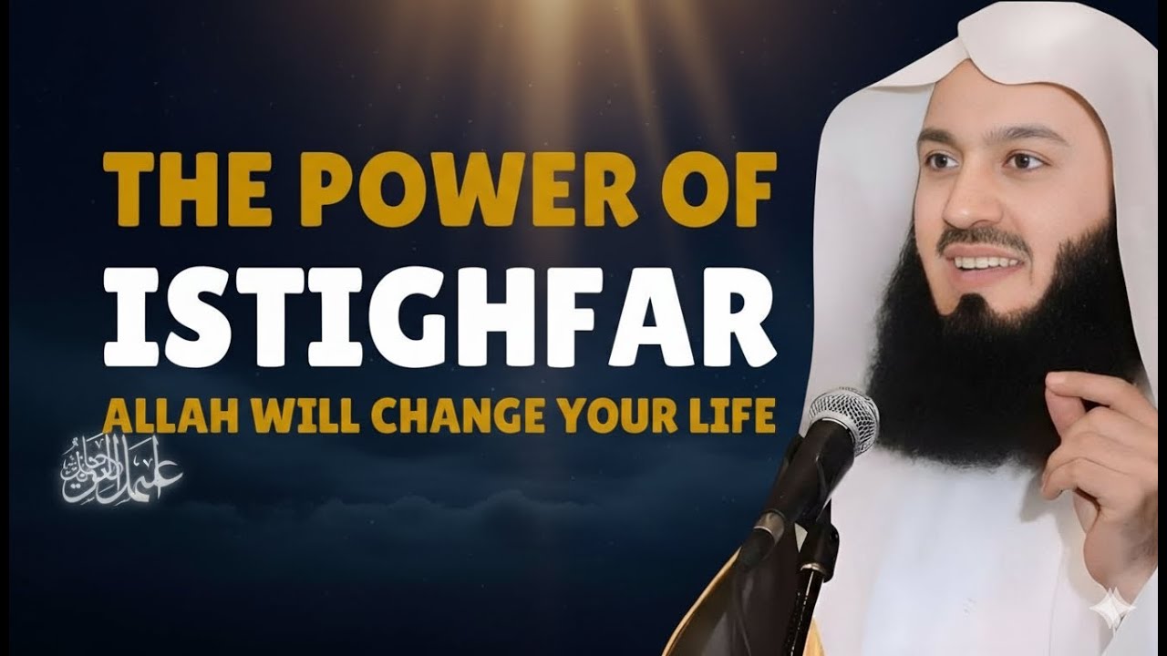 The Power of Istighfar | Most Powerful Islamic Reminder | Mufti Menk Style Motivation