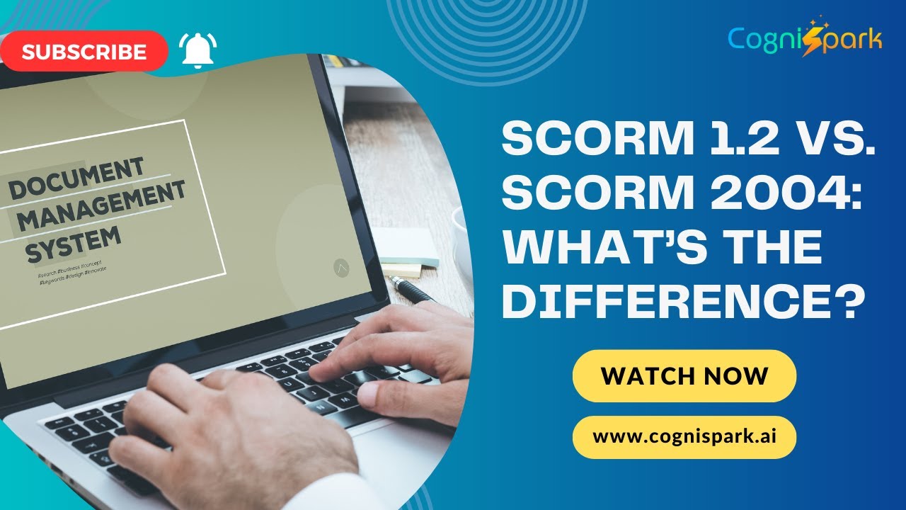 SCORM 1.2 vs. SCORM 2004 – What’s the Difference?