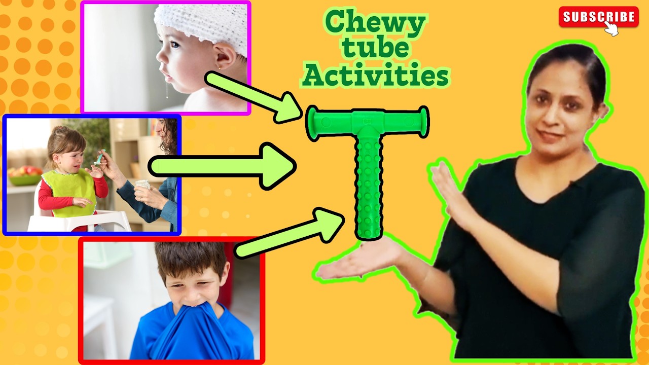 How CHEWY TUBES work in Feeding Therapy and Sensory Processing?