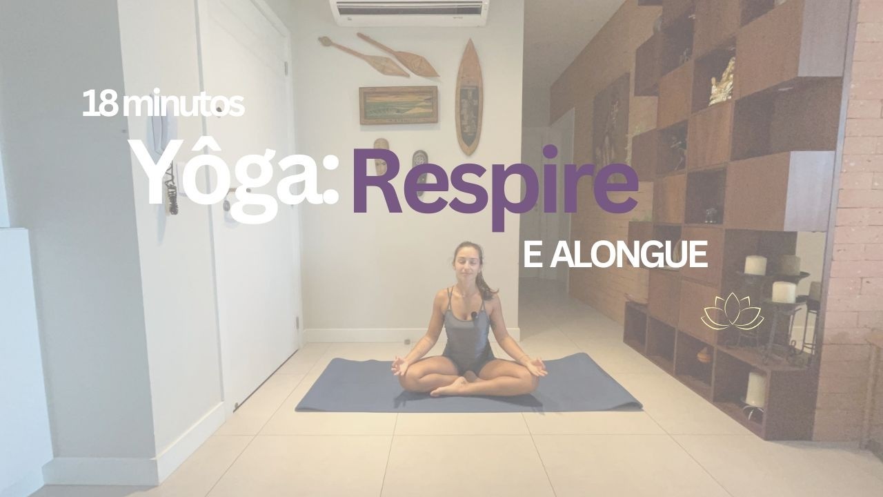 Yôga para respirar e alongar
