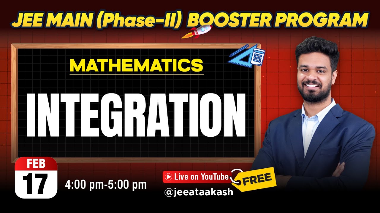 Integration | Mathematics | JEE Main 2025 BOOSTER PROGRAM  @JEEatAakash ​