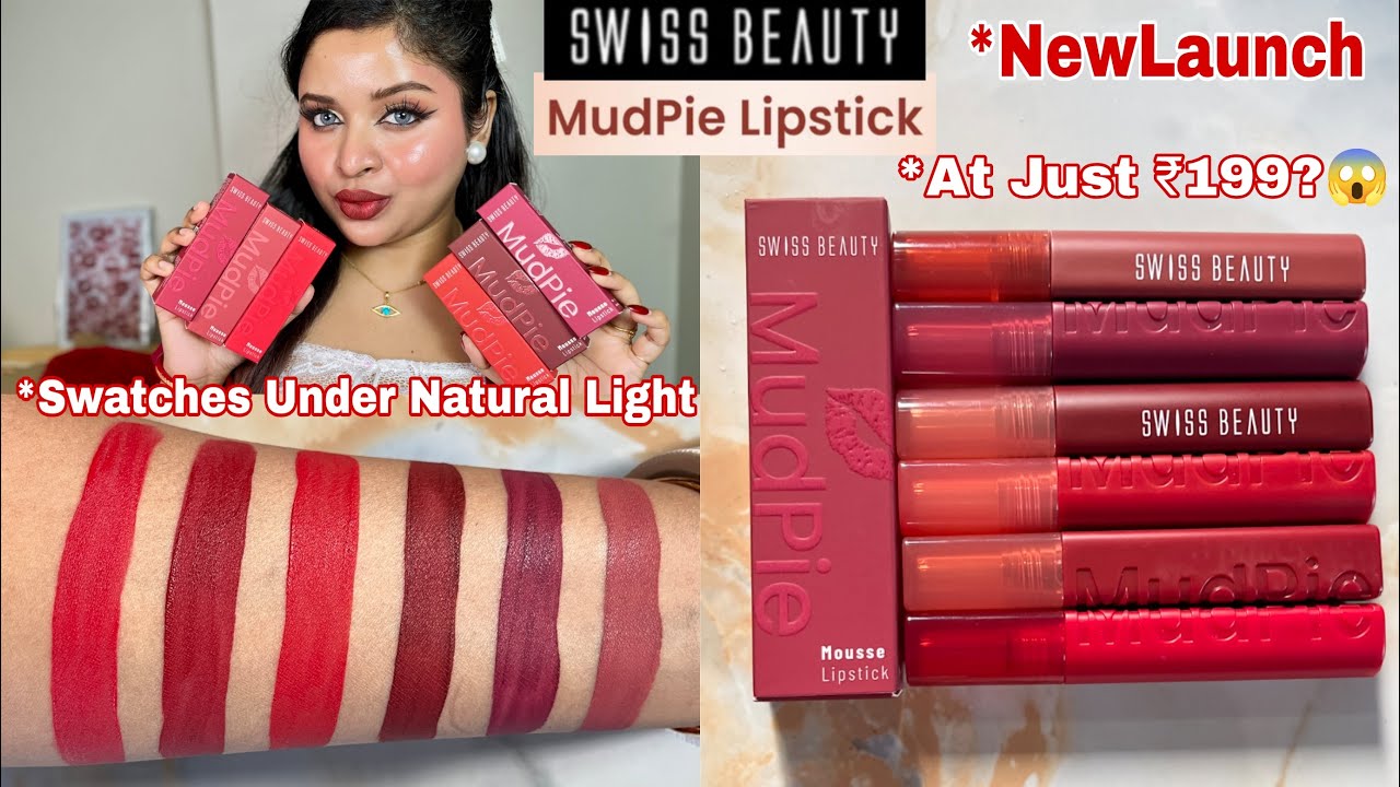 *NEW Swiss Beauty Mudpie Mousse Lipstick Swatches & Honest Review || Wear Test Done|| Shilpa Kar