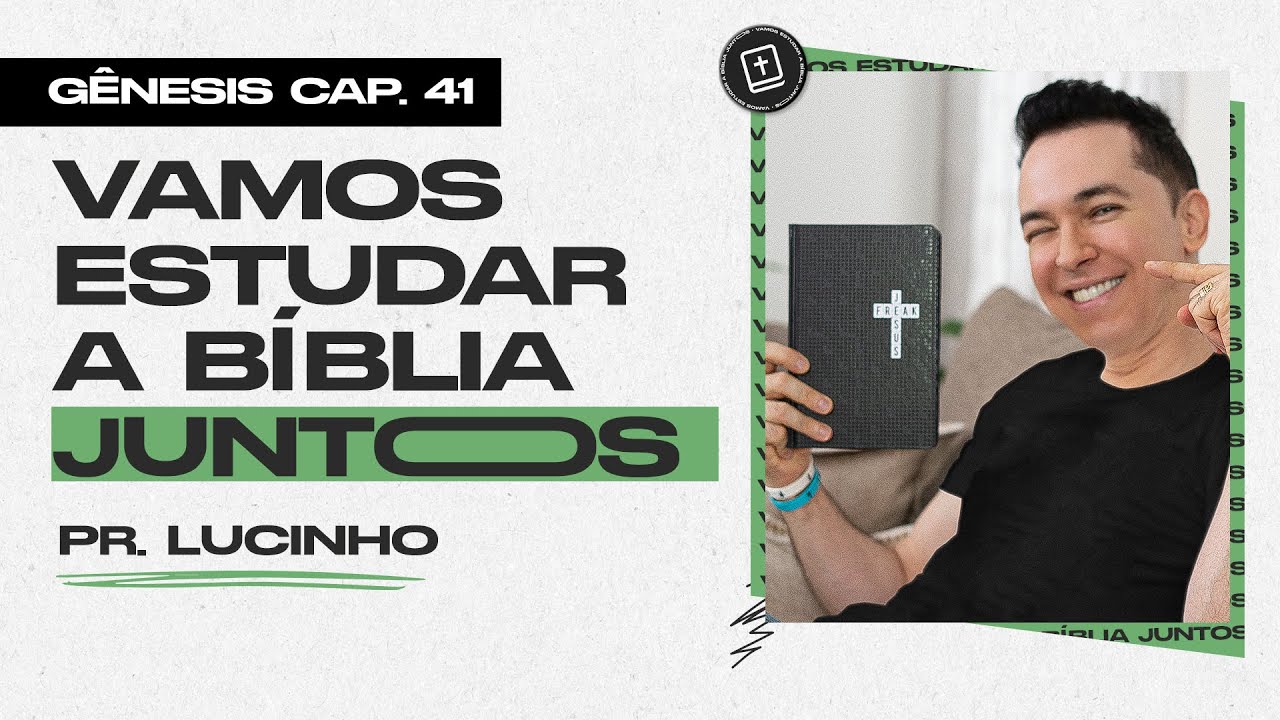 Gênesis 41 | Pr. Lucinho
