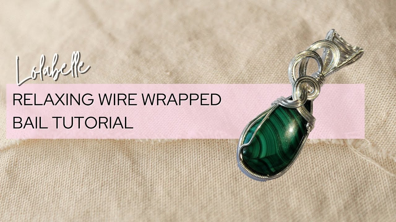 How to Make a Wire Wrapped Bail | Relaxing No-Talking Tutorial