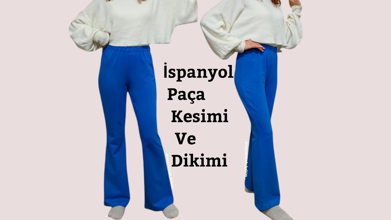 İspanyol Paça Kesimi ve Dikimi