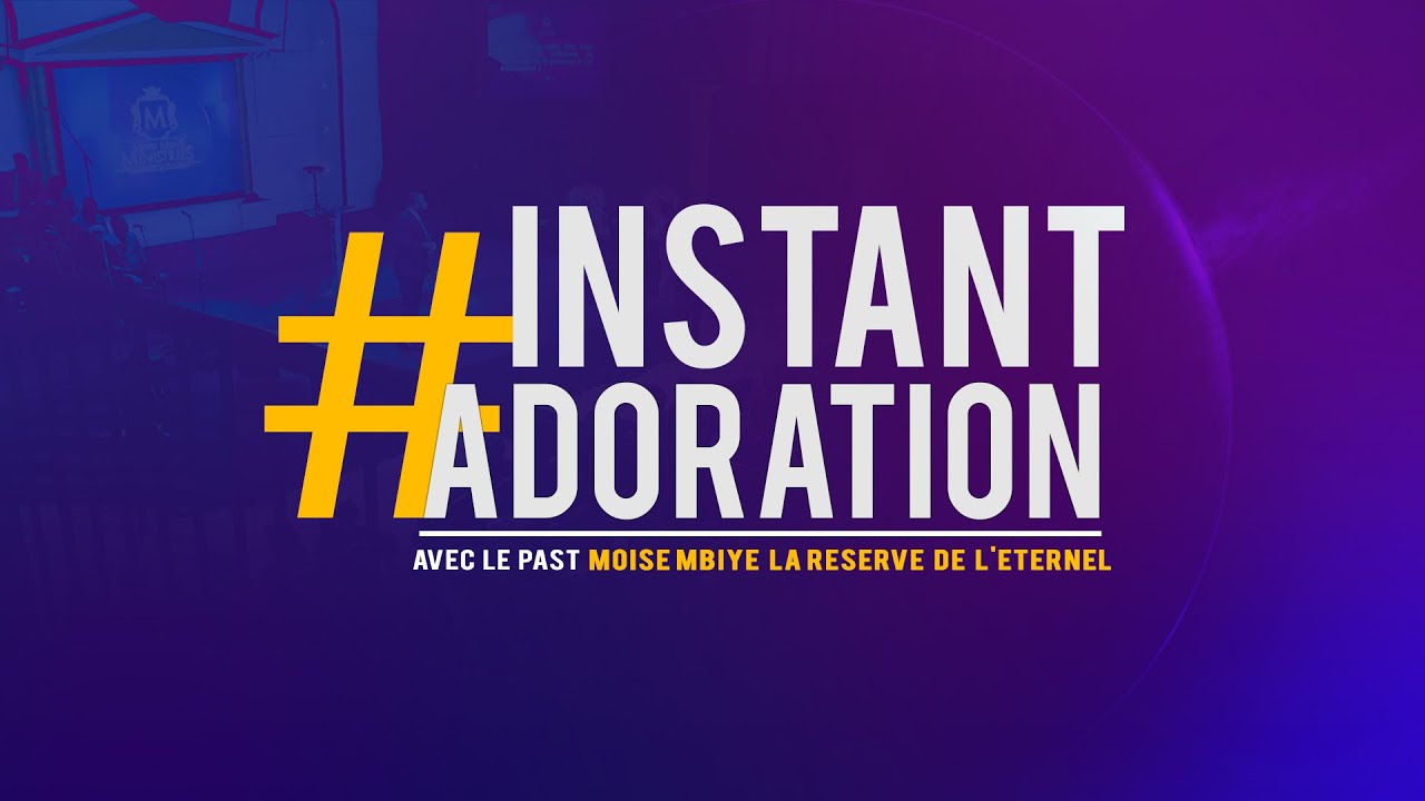 Pasteur Moise MBIYE-INSTANT ADORATION '' O MÉRITÉ ''