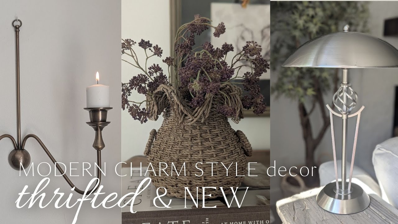 Modern Charm Style Decor Thrifted & New / Thrift, DIY, and Decorate with Me