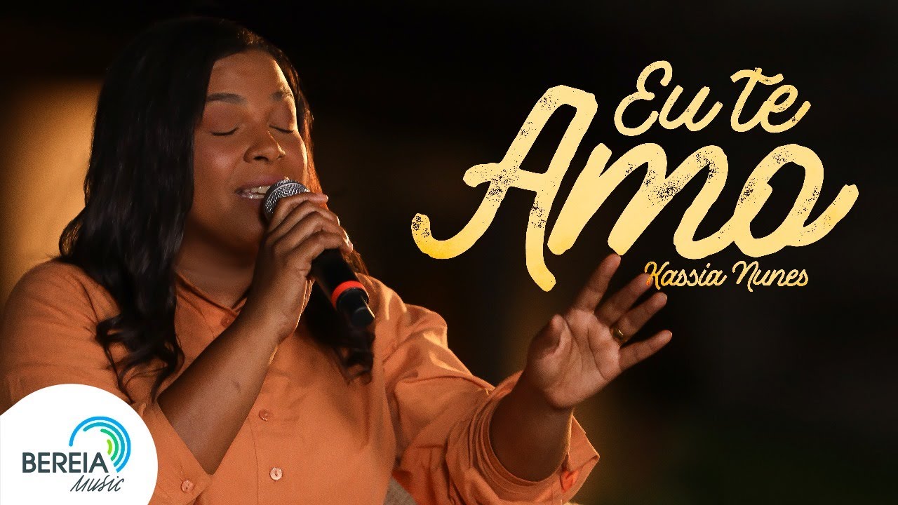 Kassia Nunes | Eu Te Amo [Clipe Oficial]
