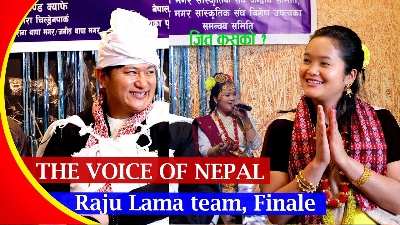 The voice of Nepal | Raju Lama team, Finale | जित कसको ? #artistkhabar