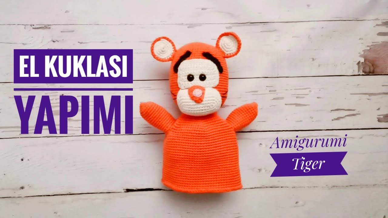 Tiger El Kulası Yapımı Örgü Kukla Tarifi