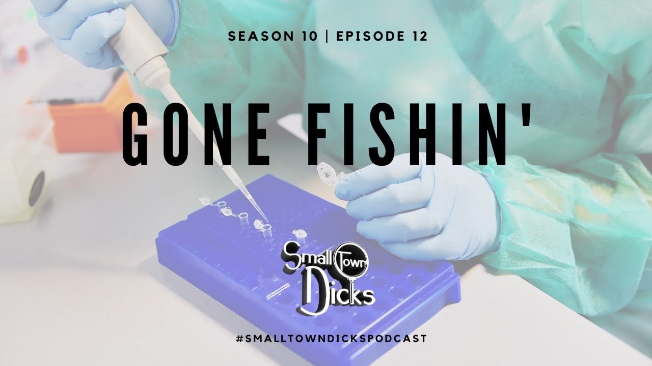 Small Town Dicks Season 10 | Epsiode 12 | Gone Fishin'