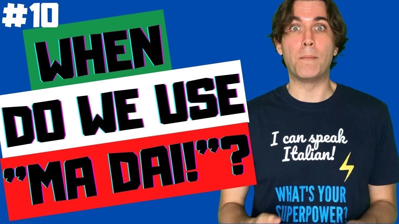 Speak Italian Like a Real Italian | #10 | The Meaning Of 