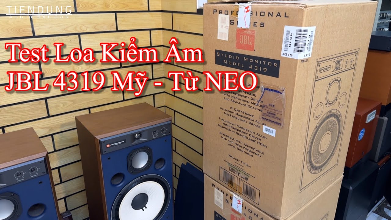 Test loa kiểm âm JBL 4318 và JBL 4319 hàng bãi Mỹ | Tiến Dũng audio Sài Gòn