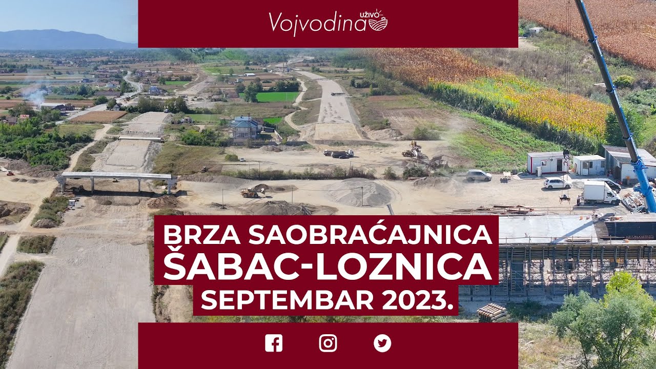 Brza saobraćajnica Šabac - Loznica/Septembar 2023. @VojvodinaUzivo