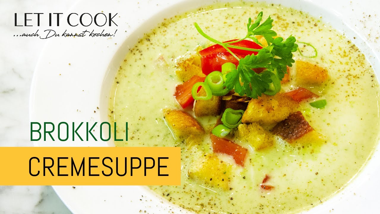 Brokkoli Creme Suppe einfach himmlisch