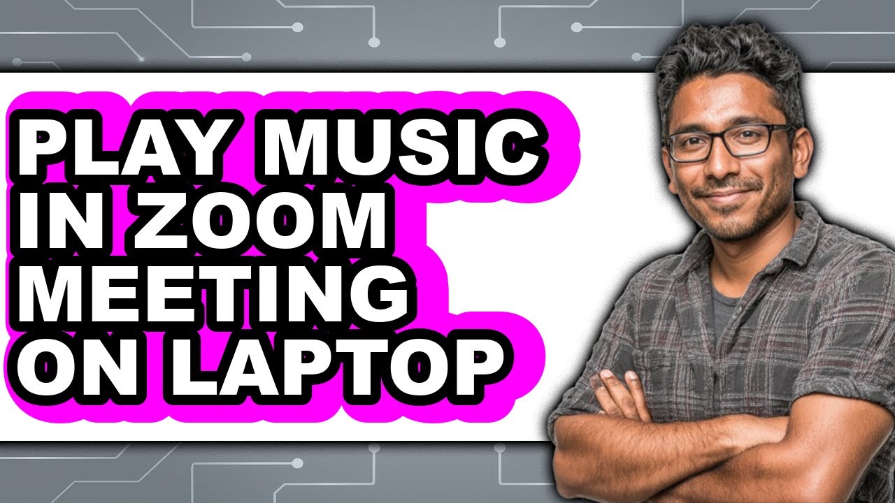 How to Play Music in Zoom Meeting on Laptop 2025 - Full Guide