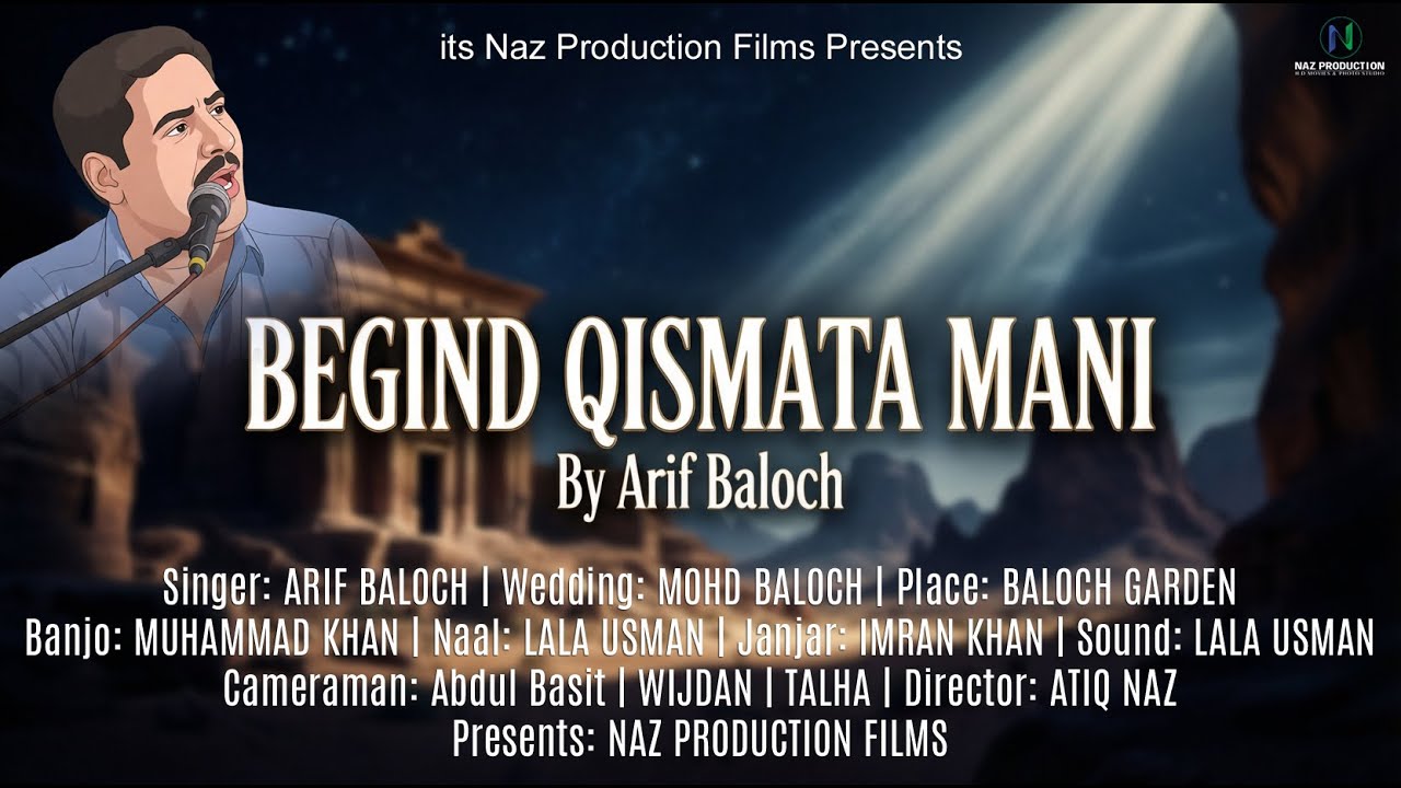 Begind Qismata Mani | Arif Baloch | Baloch Garden