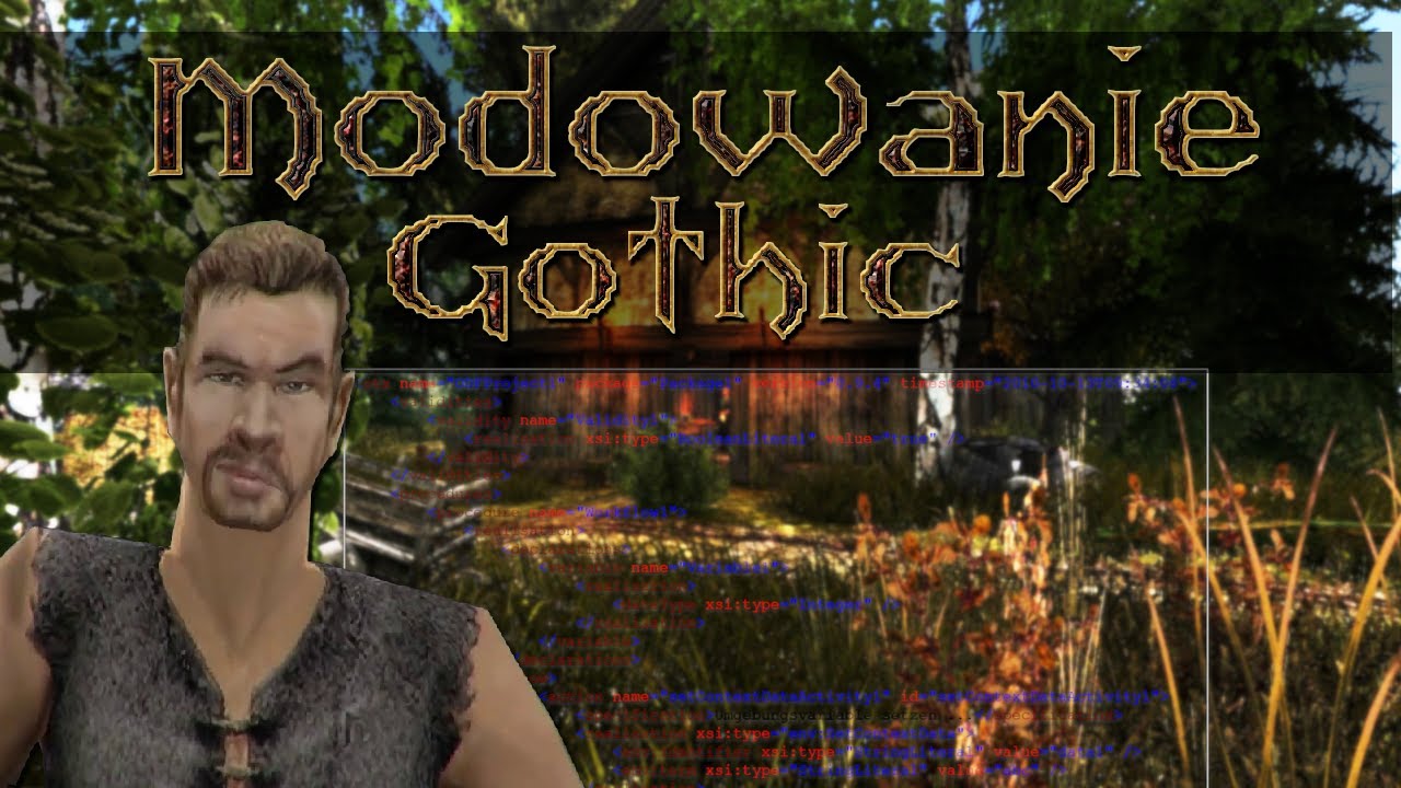 Nowe, lepsze modowanie Gothica! #3 Tworzenie nowego NPC.