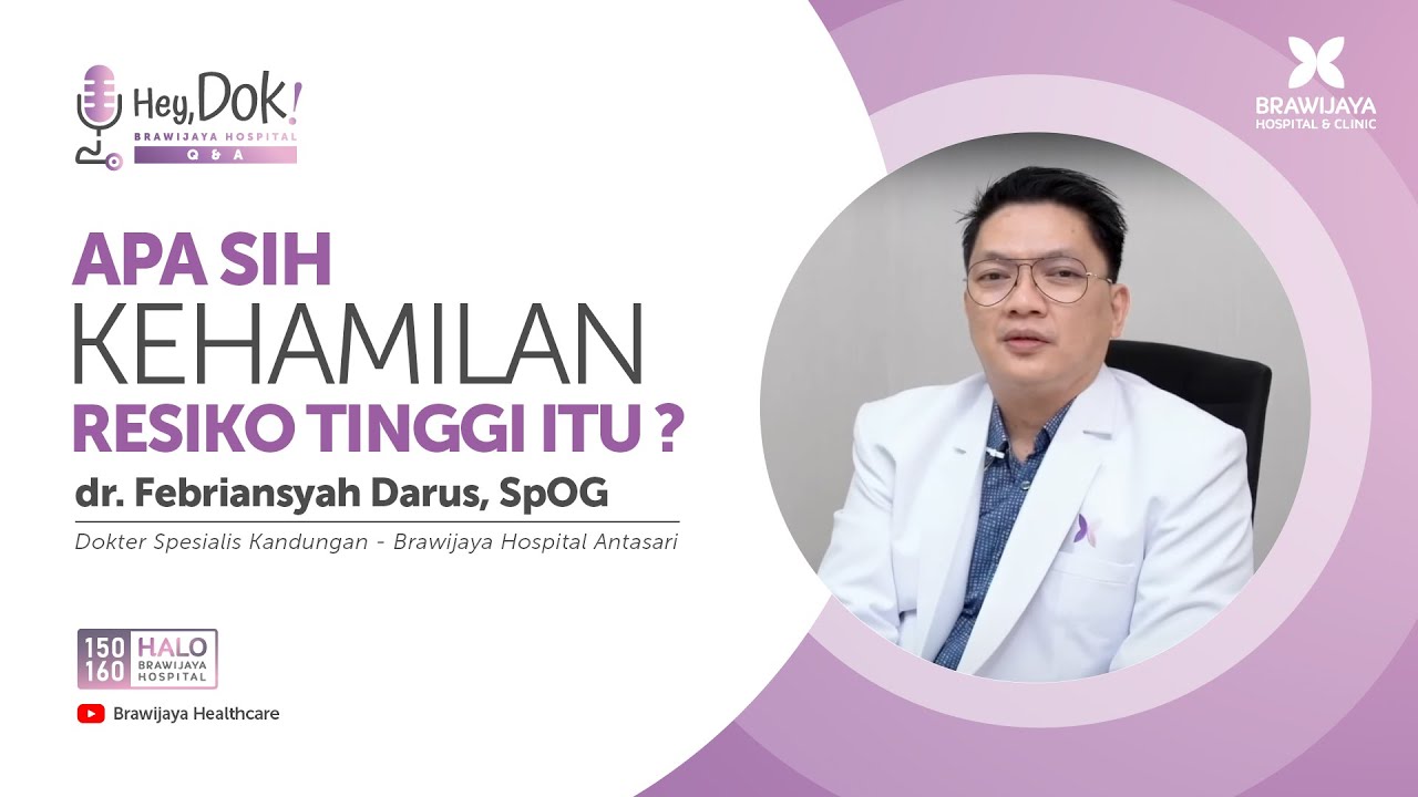 Hey Dok ! QnA : Kehamilan resiko tinggi