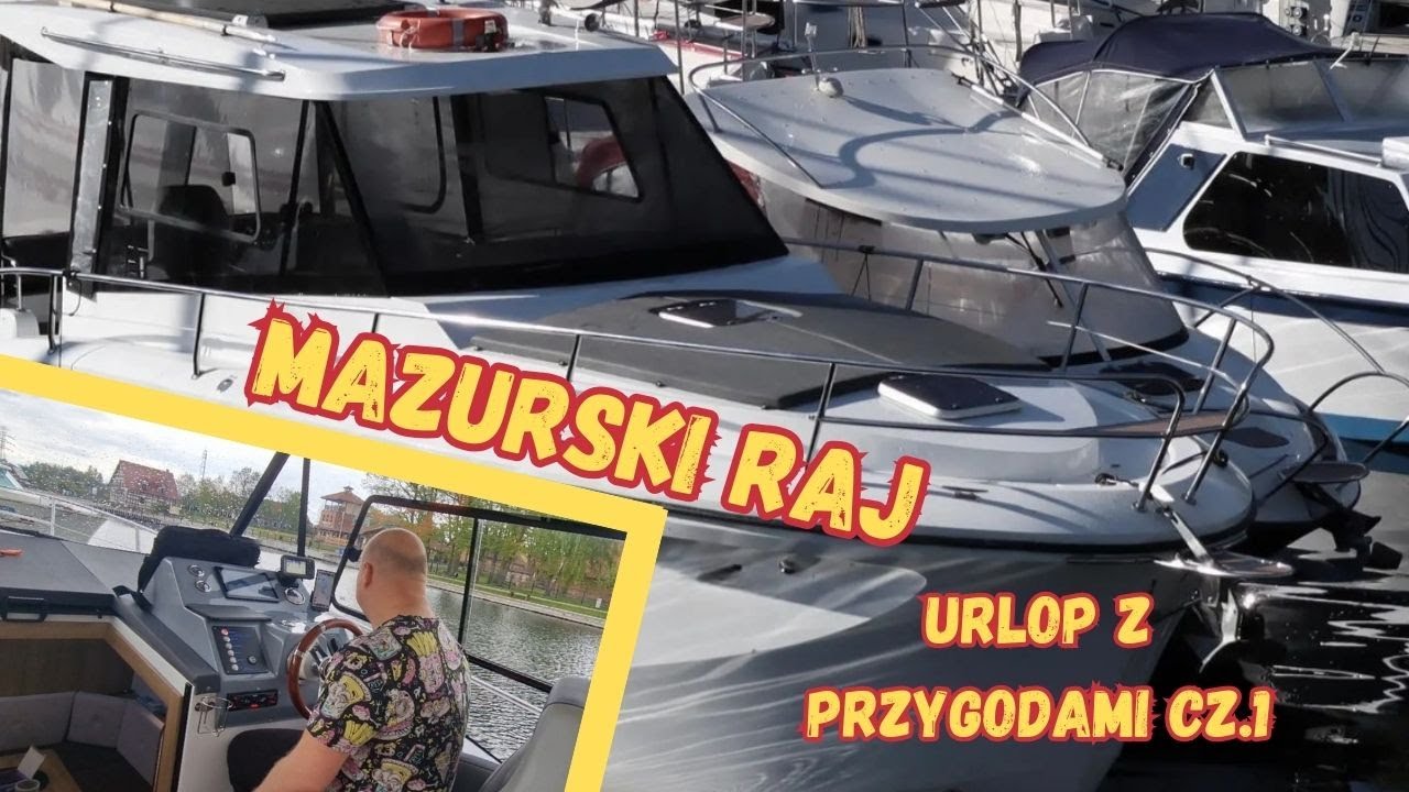 Mazurskie Jeziora: Nasza Jachtowa Odyseja